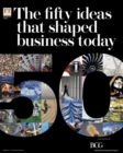 Image for Fifty ideas that shaped business today