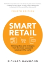Image for Smart Retail: Winning Ideas and Strategies from the Most Successful Retailers in the World