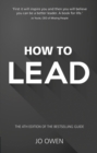 Image for How to lead: the definitive guide to effective leadership