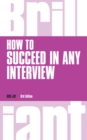 Image for How to Succeed in any Interview, revised 3rd edn