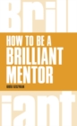Image for How to be a brilliant mentor