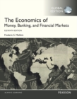 Image for The Economics of Money, Banking and Financial Markets with MyEconLab, Global Edition