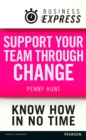 Image for Business Express: Support your team through change: Help your team to focus on the positives and embrace uncertainty