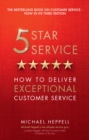 Image for Five Star Service: How to deliver exceptional customer service