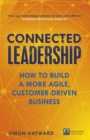Image for Connected leadership: how to build a more agile, customer-driven business