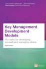 Image for Key management development models: 70+ tools for developing yourself and managing others