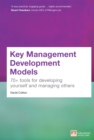 Image for Key management development models: 70+ tools for developing yourself and managing others