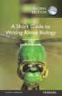 Image for Short Guide to Writing about Biology, A, Global Edition