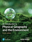 Image for An Introduction to Physical Geography and the Environment