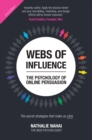 Image for Webs of influence: the psychology of online persuasion : the secret strategies that make us click