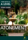 Atonement: York Notes for A-level everything you need to catch up, study and prepare for and 2023 and 2024 exams and assessments - Rooney, Anne