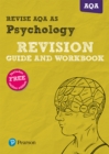 Image for Pearson REVISE AQA AS level Psychology Revision Guide and Workbook inc online edition - 2023 and 2024 exams