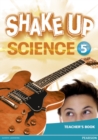 Image for Shake Up Science 5 Teacher&#39;s Book