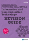Image for Pearson REVISE Edexcel Functional Skills ICT Level 2 Revision Guide