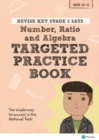 Image for Pearson REVISE Key Stage 2 SATs Mathematics - Number, Ratio, Algebra - Targeted Practice : for home learning and the 2022 and 2023 exams