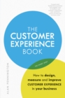 Image for The customer experience book  : how to design, measure and improve customer experience in your business