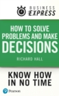 Image for How to solve problems and make decisions