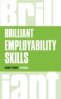Image for Brilliant employability skills: how to stand out from the crowd in the graduate job market