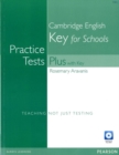 Image for Practice Tests Plus KET for Schools with Key for Pack