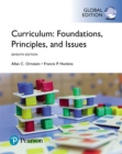 Image for Curriculum: Foundations, Principles, and Issues, Global Edition