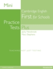 Image for Mini Practice Tests Plus: Cambridge English First for Schools