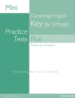 Image for Mini Practice Tests Plus: Cambridge English Key for Schools