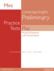 Image for Mini Practice Tests Plus: Cambridge English Preliminary
