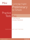 Image for Mini Practice Tests Plus: Cambridge English Preliminary for Schools