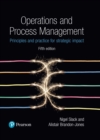 Image for Operations and process management: principles and practice for strategic impact.