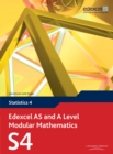 Image for Edexcel AS and A Level modular mathematics.: (Statistics.) : 4