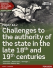 Image for Edexcel AS/A Level History, Paper 1&amp;2: Challenges to the authority of the state in the late 18th and 19th centuries Student Book