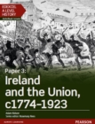 Image for Edexcel A level history.: (Ireland and the Union, c1774-1923) : Paper 3,