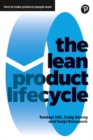 Image for The lean product lifecycle  : a playbook for developing innovative and profitable new products