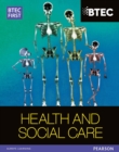 Image for BTEC first Edexcel health and social care