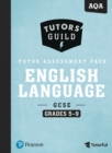 Image for Tutors&#39; Guild AQA GCSE (9-1) English Language Grades 5–9 Tutor Assessment Pack