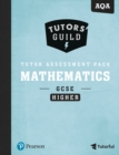 Image for Tutors&#39; Guild AQA GCSE (9-1) Mathematics Higher Tutor Assessment Pack