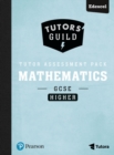 Image for Tutors&#39; Guild Edexcel GCSE (9-1) Mathematics Higher Tutor Assessment Pack
