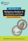 Image for Revise AQA Edexcel GCSE (9-1) religious studies A  : for the 2016 qualification: Christianity and Islam