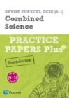 Image for Pearson REVISE Edexcel GCSE (9-1) Combined Science Foundation Practice Papers Plus : for home learning, 2022 and 2023 assessments and exams