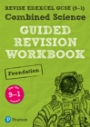 Image for Pearson REVISE Edexcel GCSE (9-1) Combined Science Foundation Guided Revision Workbook: For 2024 and 2025 assessments and exams (REVISE Edexcel GCSE Science 16)