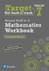 Image for Target Grade 7 Edexcel GCSE (9-1) Mathematics Compendium Workbook : includes information for parents