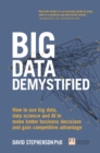 Image for Big Data Demystified: How to Use Big Data, Data Science and AI to Make Better Business Decisions and Gain Competitive Advantage