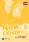 Image for Now I Know!1,: Speaking and Vocabulary Book