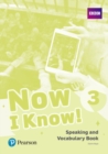 Image for Now I Know 3 Speaking and Vocabulary Book