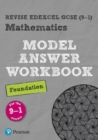Image for Pearson REVISE Edexcel GCSE (9-1) Edexcel Maths Foundation Model Answer Workbook : for home learning, 2022 and 2023 assessments and exams