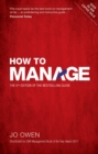 Image for How to manage: the definitive guide to effective management
