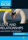 Image for AQA Poetry Anthology - Love and Relationships: York Notes for GCSE Workbook the ideal way to catch up, test your knowledge and feel ready for and 2023 and 2024 exams and assessments