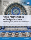 Image for Finite Mathematics with Applications In the Management, Natural, and Social Sciences plus Pearson MyLab Mathematics with Pearson eText, Global Edition
