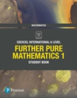 Edexcel international A level mathematics1,: Further pure mathematics - Skrakowski, Joe
