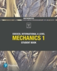 Edexcel international A level mathematics mechanics 1: Student book - Skrakowski, Joe